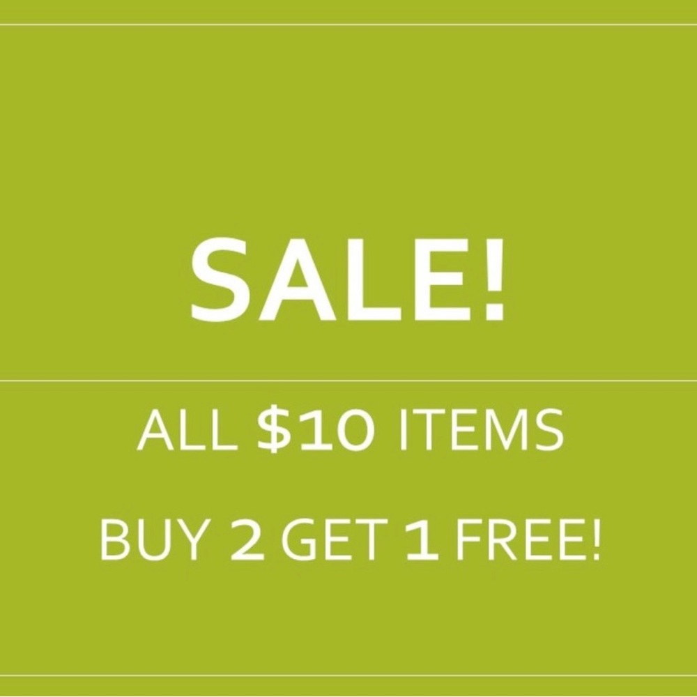 All $10 (or lower) items are buy 2 get 1 free!